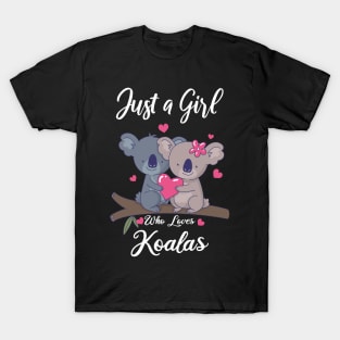 Cute Koala shirt "Just A Girl Who Loves Koalas" T-Shirt